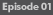 Episode 01